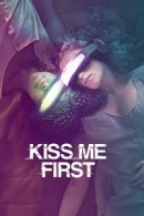Kiss Me First adlı Dizi için poster görseli