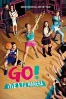 GO! Vive A Tu Manera adlı Dizi için poster görseli