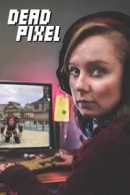 Dead Pixels adlı Dizi için poster görseli