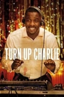 Turn Up Charlie adlı Dizi için poster görseli