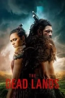 The Dead Lands adlı Dizi için poster görseli