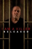 I AM A KILLER: RELEASED adlı Dizi için poster görseli