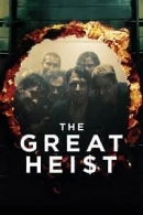 The Great Heist adlı Dizi için poster görseli