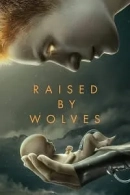 Raised by Wolves adlı Dizi için poster görseli