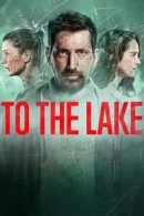 To the Lake adlı Dizi için poster görseli