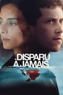 Disparu à jamais adlı Dizi için poster görseli
