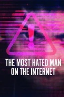 The Most Hated Man on the Internet adlı Dizi için poster görseli