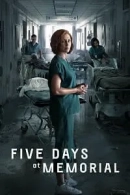 Five Days at Memorial adlı Dizi için poster görseli