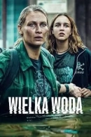 Wielka woda adlı Dizi için poster görseli