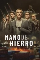 Mano de hierro adlı Dizi için poster görseli
