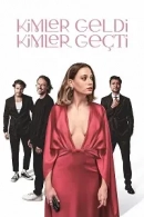 Kimler Geldi Kimler Geçti adlı Dizi için poster görseli