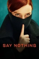Say Nothing adlı Dizi için poster görseli