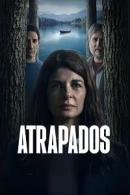 Atrapados adlı Dizi için poster görseli